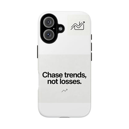 Phone Case — "Chase trends, not losses." Minimalist Finance Quote