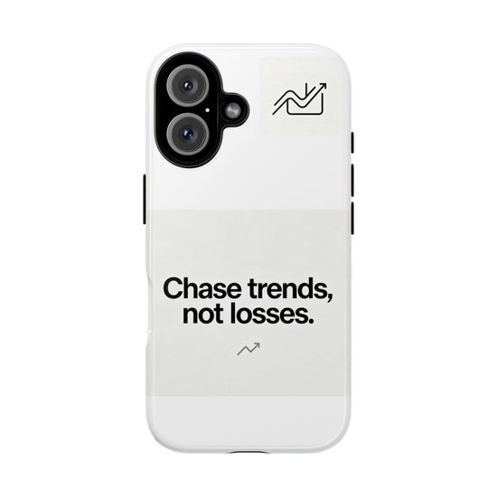 Phone Case — "Chase trends, not losses." Minimalist Finance Quote