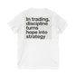 Trading Discipline V-Neck Tee — "In trading, discipline turns hope into strategy"