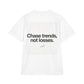 Chase Trends Not Losses T-Shirt